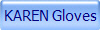 KAREN Gloves